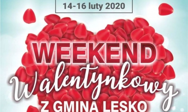 Weekend walentynkowy z gminą Lesko. Zaproszenie