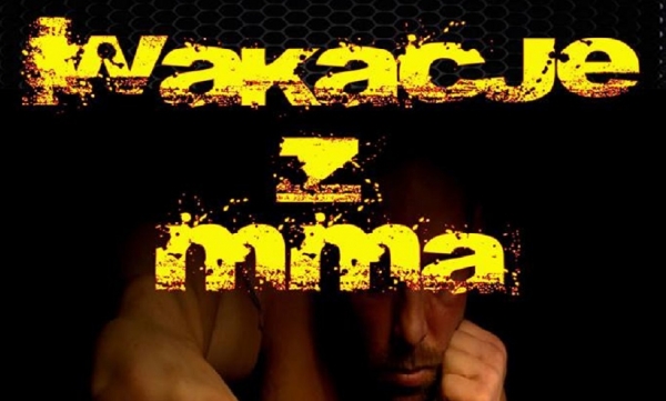 Wakacje z MMA - pomysł na aktywne wakacje