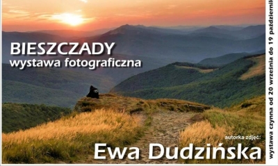 Wystawa fotograficzna - "Bieszczady" - zaprasza BDK Lesko